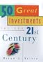 50 Great Investments for the 21st Century