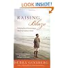 Raising Blaze: A Mother and Son's Long, Strange Journey into Autism
