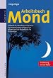 Arbeitsbuch Mond, Im Einklang mit der Natur