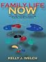 Family Life Now: A Conversation About Marriages, Families, and Relationships (Book Alone) (MyFamilyLab Series)