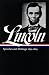  : Lincoln: Speeches and Writings: Volume 2: 1859-1865 (Library of America)