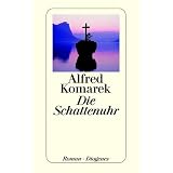 Die Schattenuhrvon "Alfred Komarek"