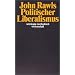Politischer Liberalismus (suhrkamp taschenbuch wissenschaft)