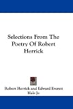 Selections From The Poetry Of Robert Herrick