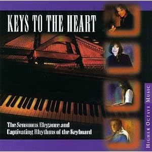 Keys to the Heart: The Sensuous Elegance and Captivating Rhythms of the Keyboard by Various Artists, Jonathan Cain, Emilio Palame, 3rd Force, and Suzanne Ciani (Audio CD - 1997)