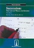 Succession: The Law of Wills and Estates Textbook (Old Bailey Press Textbooks)