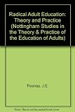 Radical adult education : theory and practice