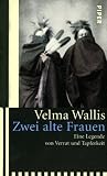 Zwei alte Frauen: Eine Legende von Verrat und Tapferkeit