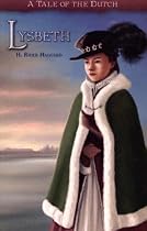 Lysbeth: A Tale Of The Dutch