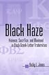 Black Haze: Violence, Sacrifice, and Manhood in Black Greek-Letter Fraternities (African American Studies)