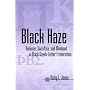 Black Haze: Violence, Sacrifice, and Manhood in Black Greek-Letter Fraternities (African American Studies)