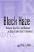 Black Haze: Violence, Sacrifice, and Manhood in Black Greek-Letter Fraternities (African American Studies)