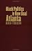 Book Black Politics in New Deal Atlanta (The John Hope Franklin Series in African American History and Culture)