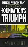 Foundation's Triumph (Second Foundation Trilogy)