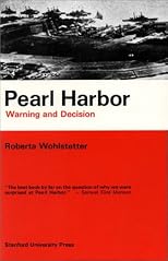 Pearl Harbor; Warning and Decision.