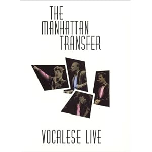 Manhattan Transfer - Vocalese Live 1986 by 