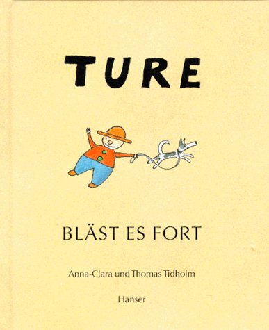 Carl Hanser Verlag GmbH & Co. KG Ture bl&auml;st es fort
