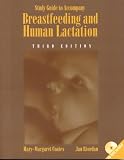 Study Guide for Breastfeeding and Human Lactation, Third Edition