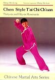 Chen Style T'Ai Chi Ch'Uan: Thirty-Six and Fifty-Six Movements (Chinese Martial Arts)