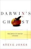 Darwins Ghost: The Origin of Species Updated