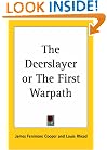 The Deerslayer or The First Warpath