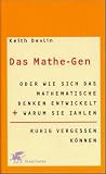 Produkt-Bild: Das Mathe-Gen oder wie sich das mathematische Denken entwickelt und warum Sie Zahlen ruhig vergessen k&ouml;nnen