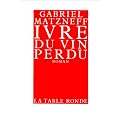 Ivre du vin perdu
