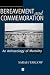 Bereavement and Commemoration: An Archaeology of Mortality (Social Archaeology)
