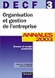 Organisation et gestion de l'entreprise, DECF num�ro 3 : Annales 2003