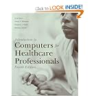 Introduction to Computers for Healthcare Professionals, Fourth... by Irene Joos