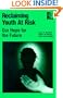 Reclaiming Youth at Risk: Our Hope for the Future