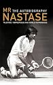 Mr. Nastase: The Autobiography