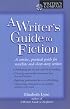 A Writer's Guide to Fiction (Writer's Compass)