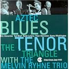 Aztec Blues by Peter Bernstein, Tenor Triangle/Rhyne Trio, and Eric Alexander