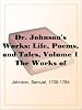 Dr. Johnson's Works: Life, Poems, and Tales, Volume 1 The Works of Samuel Johnson, Ll.D., in Nine Volumes