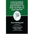 Kierkegaard's Writings, XII: Concluding Unscientific Postscript to Philosophical Fragments, Volume II: Concluding Unscientific Postscript to "Philosophical Fragments" v. 12, Pt. 2