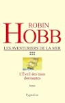 L'�veil des eaux dormantes: Les Avent...