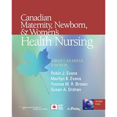 Canadian Maternity, Newborn, and Women's Health Nursing: First Canadian Edition