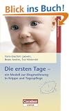 Die ersten Tage - Ein Modell zur Eingew�hnung in Krippe und Tagespflege