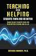 Teaching and Helping Students Think and Do Better: Things to Help Students Think and To Do Better in School and In Life