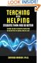 Teaching and Helping Students Think and Do Better: Things to Help Students Think and To Do Better in School and In Life