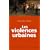 Les violences urbaines