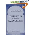 Christus und die Evangelien: Zehn Vortr�ge by  Moritz Schwalb