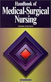 Handbook of Medical Surgical Nursing Handbook of Medical Surgical Nursing