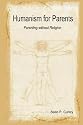 Humanism for Parents - Parenting without Religion