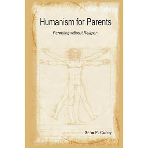 Humanism for Parents - Parenting without Religion