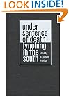 Under Sentence of Death: Lynching in the South