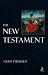 The New Testament (Understanding the Bible and Its World)