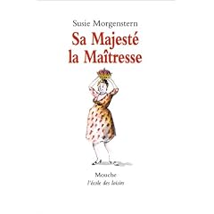 Sa majest� la ma�tresse