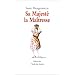 Sa majest� la ma�tresse